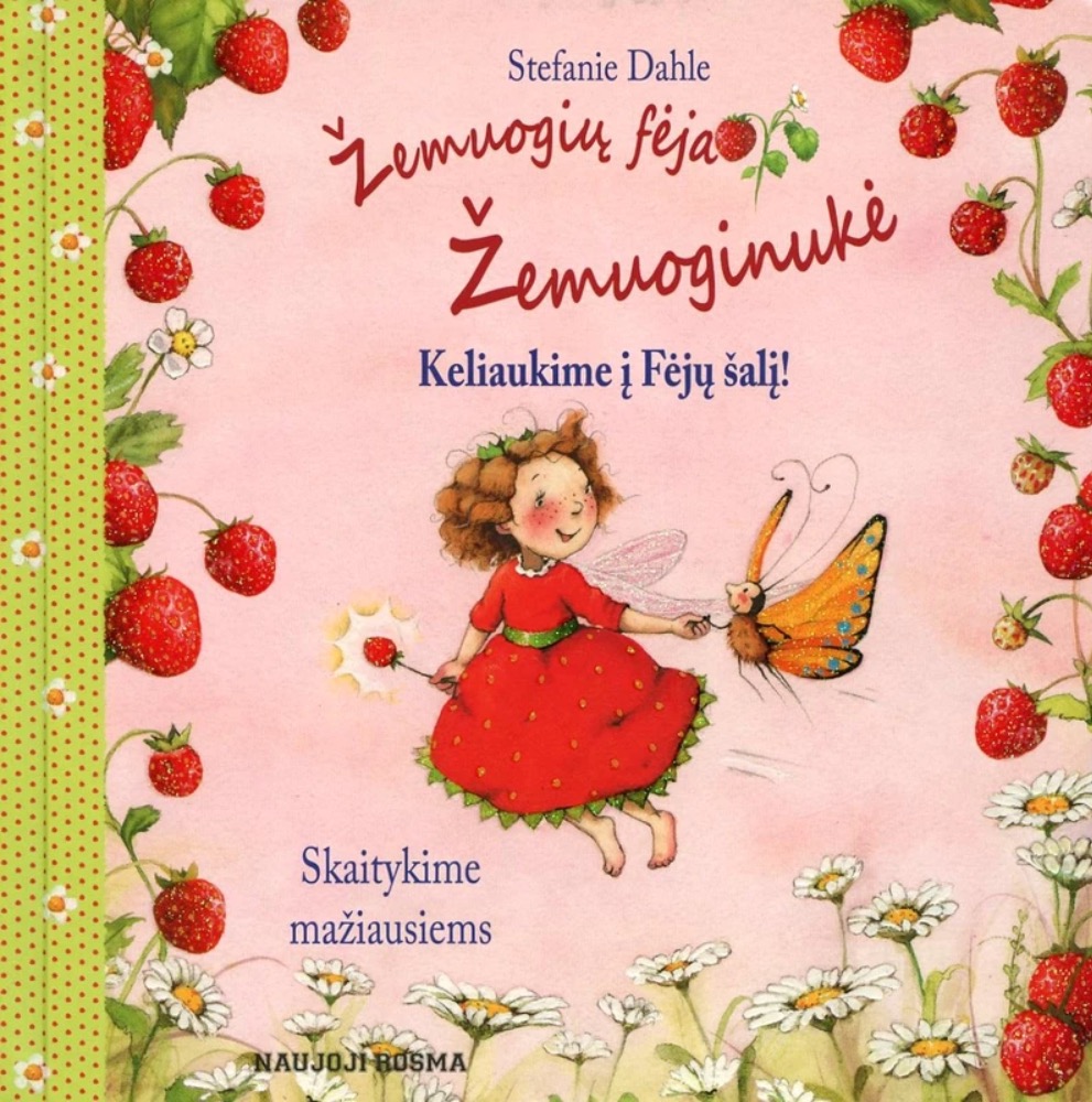 Keliaukime į Fėjų šalį. Žemuoginukė