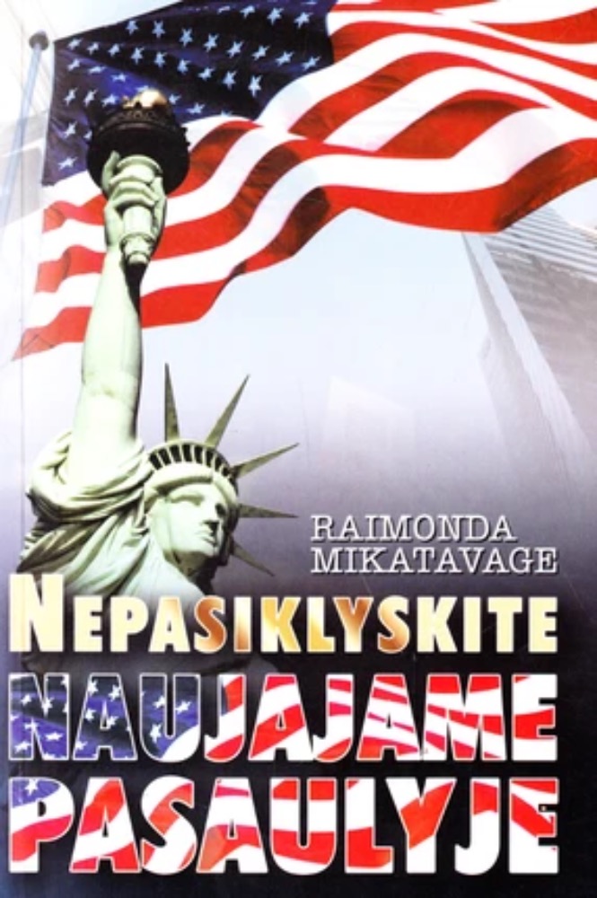 Nepasiklyskite naujajame pasaulyje