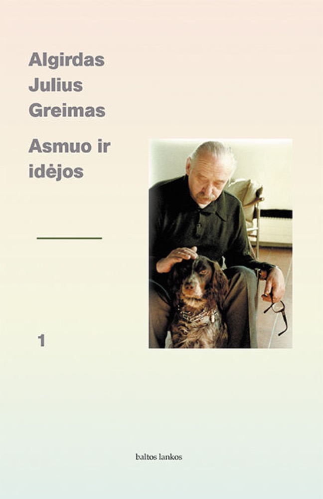 Algirdas Julius Greimas. Asmuo ir idėjos 1