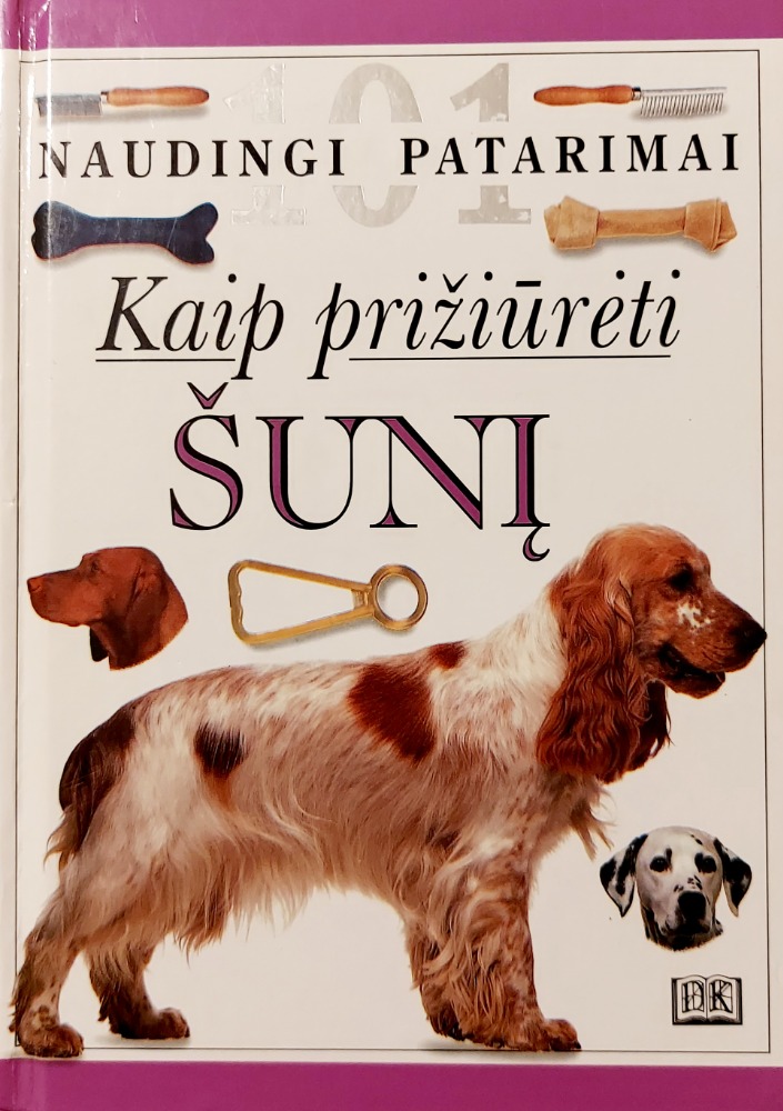 Kaip prižiūrėti šunį