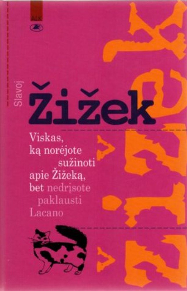 Viskas, ką norėjote sužinoti apie Žižeką, bet nedrįsote paklausti Lacano