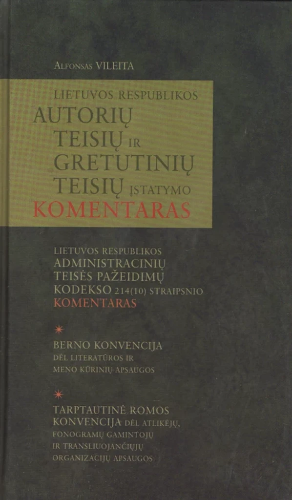 Lietuvos Respublikos autorių teisių jr gretutinių teisių įstatymo komentaras
