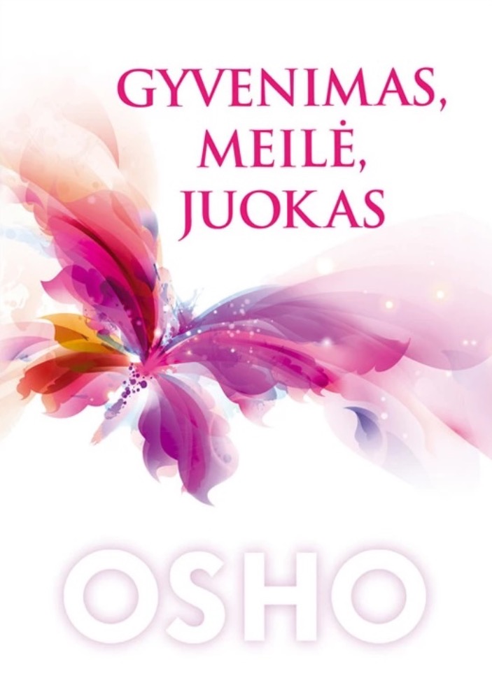 Gyvenimas, meilė, juokas