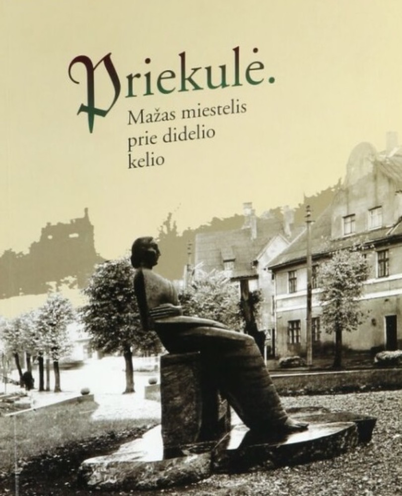 Priekulė. Mažas miestelis prie didelio kelio 