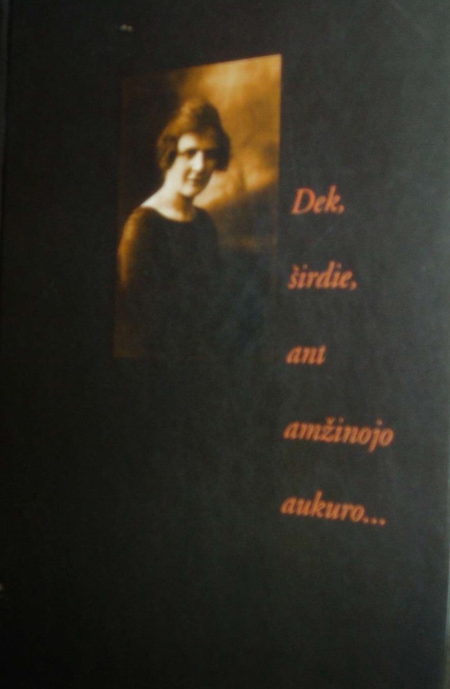 Dek, širdie, ant amžino aukuro...