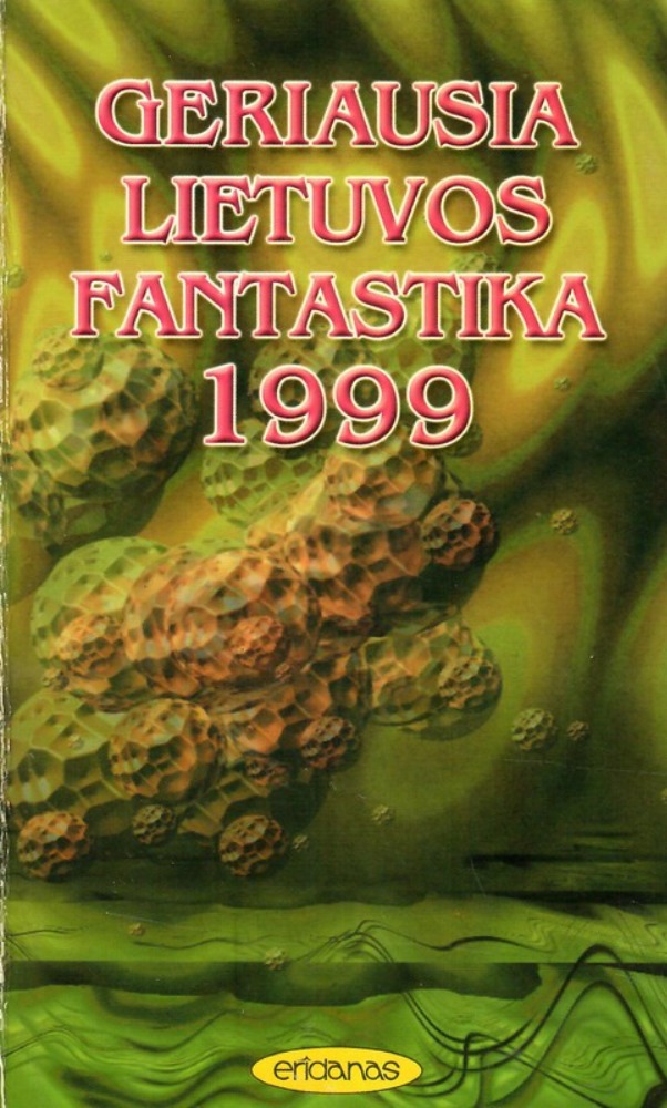 Geriausia Lietuvos fantastika 1999