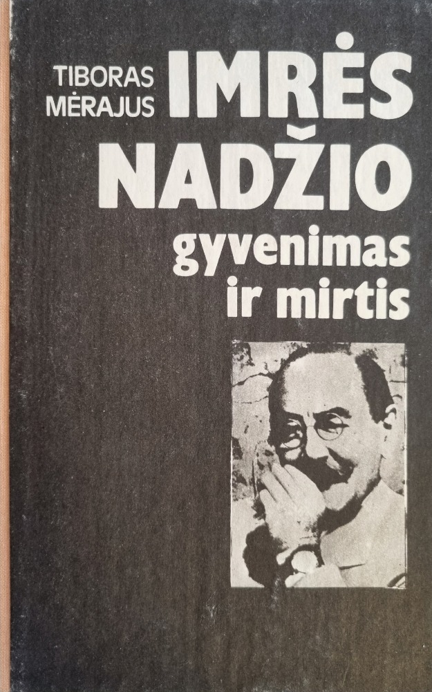 IMRĖS NADŽIO gyvenimas ir mirtis