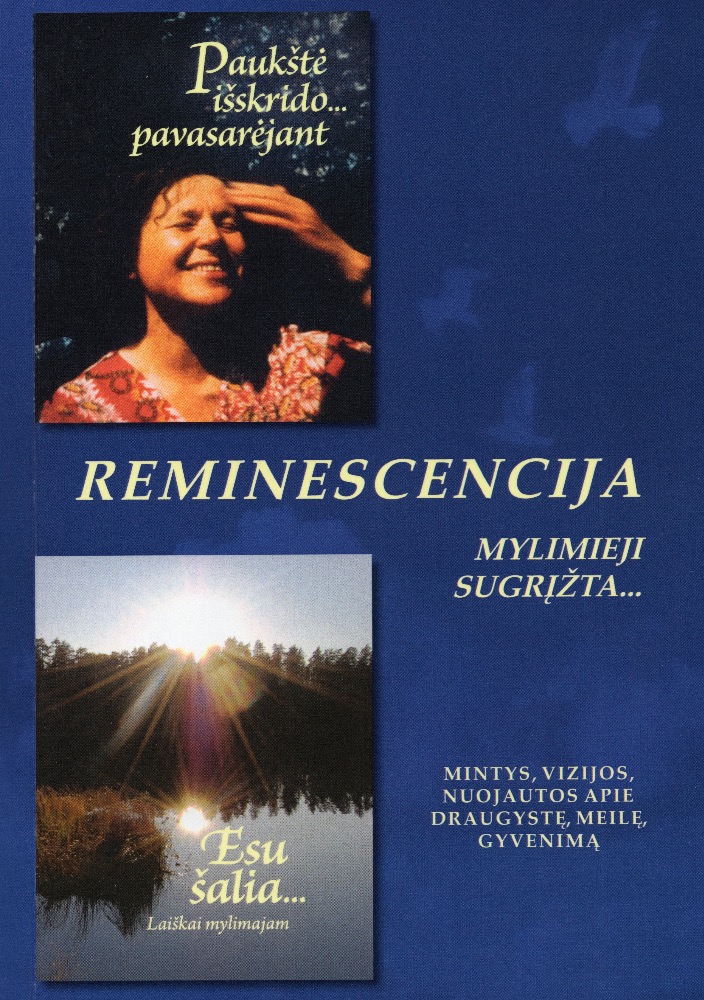Reminescencija: mylimieji sugrįžta...