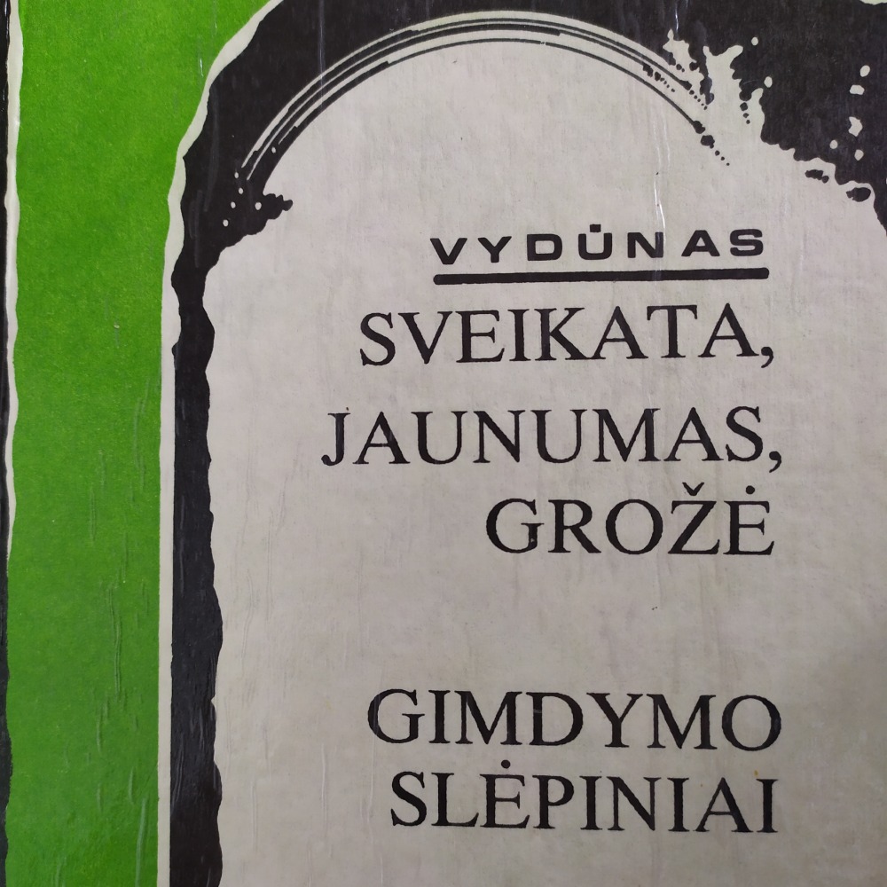 SVEIKATA, JAUNUMAS, GROŽĖ. GIMDYMO SLĖPINIAI