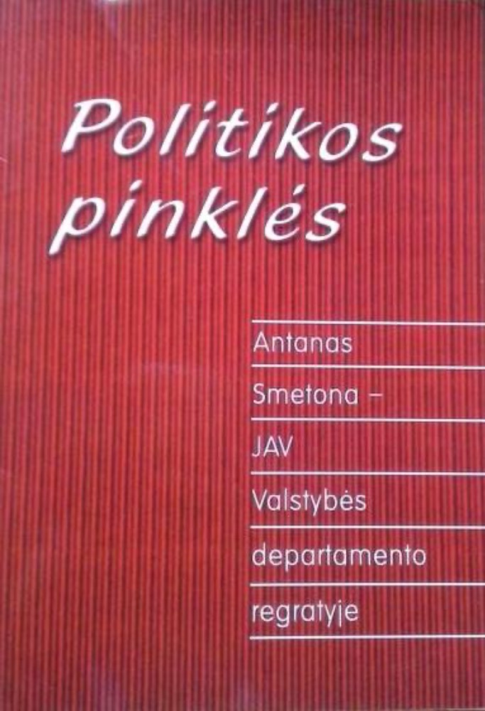 Politikos pinklės: Antanas Smetona – JAV Valstybės departamento regratyje