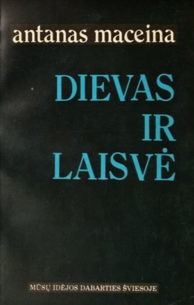 Dievas ir laisvė: Religijos filosofijos studija