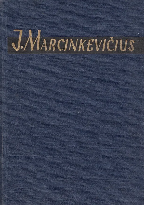 Justinas Marcinkevičius. Raštai. III tomas