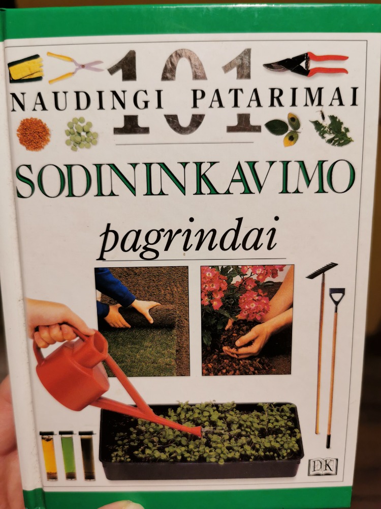 101 naudingi patarimai sodininkavimo pagrindai
