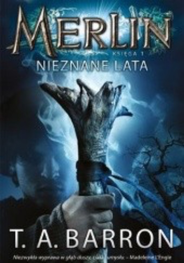 Merlin 1. Nieznane lata (Merlin Book 1: The Lost Years)