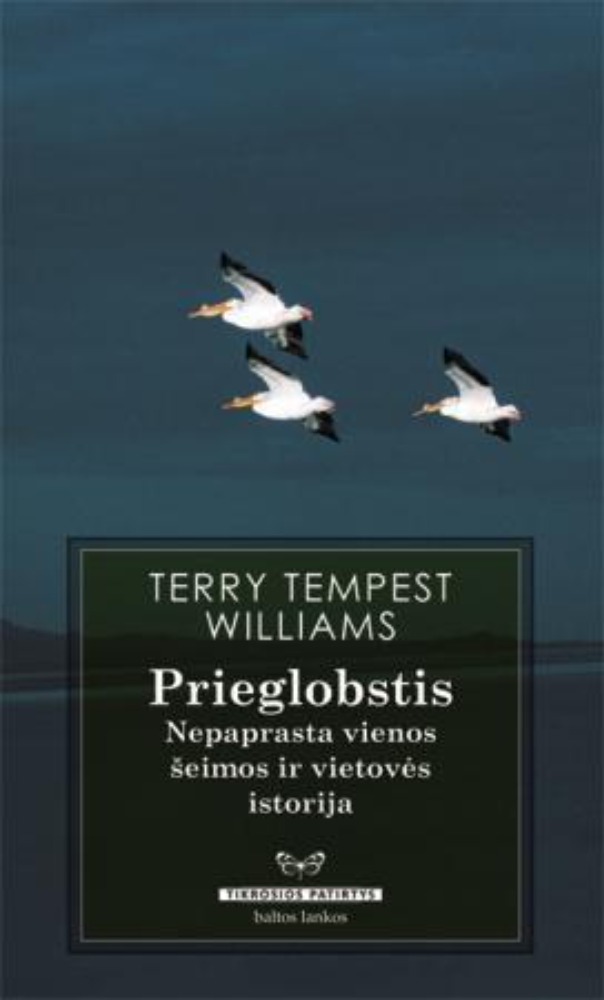 Prieglobstis: nepaprasta vienos šeimos ir vietovės istorija