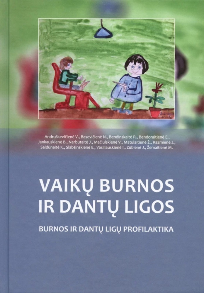 Vaikų burnos ir dantų ligos. Burnos ir dantų ligų profilaktika