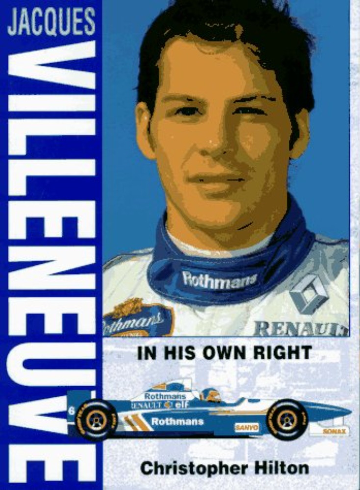 Jacques Villeneuve: In His Own Right