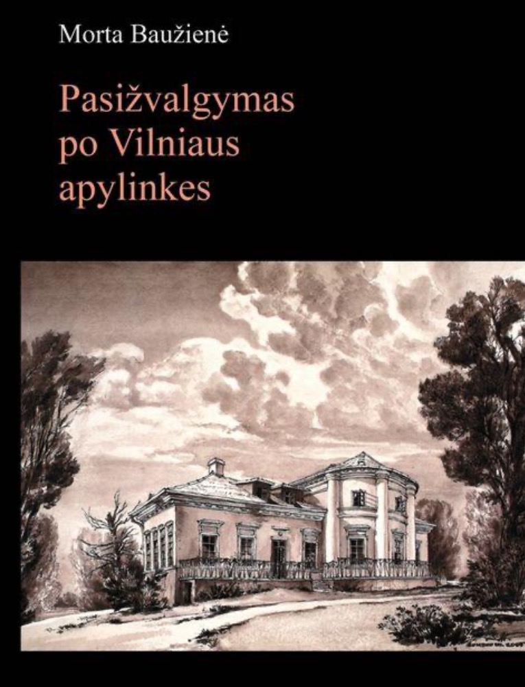 Pasižvalgymas po Vilniaus apylinkes
