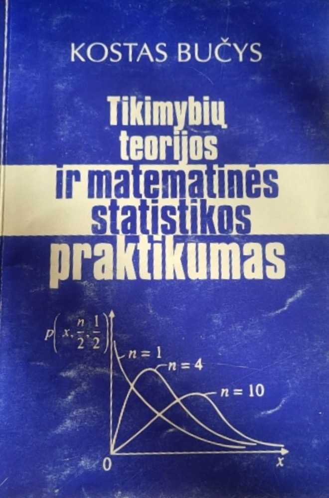 Tikimybių teorijos ir matematinės statistikos praktikumas