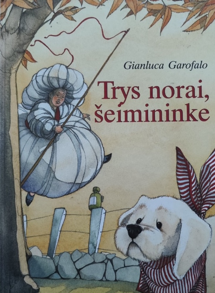 Trys norai, šeimininke