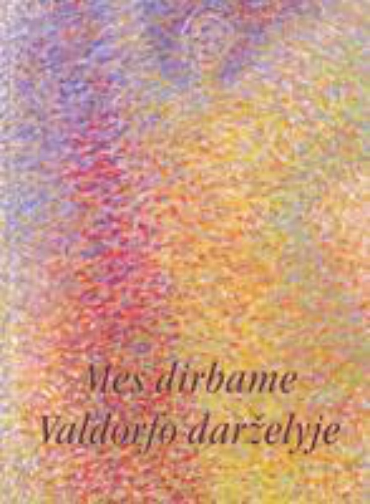 Mes dirbame Valdorfo darželyje