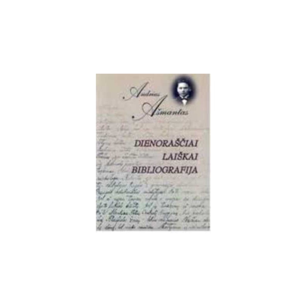 Dienoraščiai, laiškai, bibliografija
