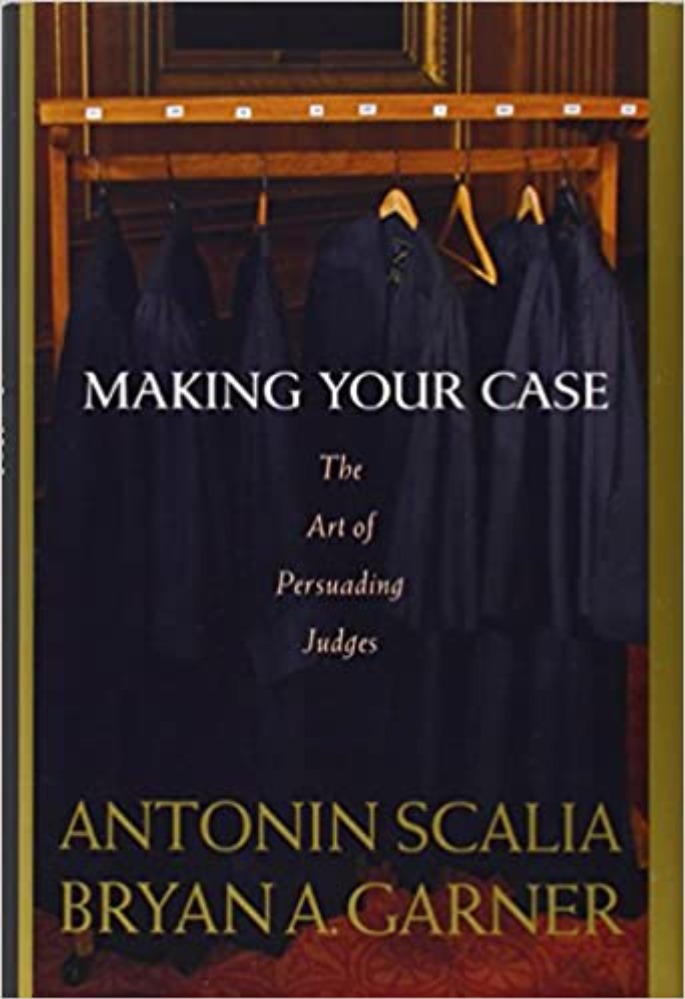 Making Your Case: The Art of Persuading Judges