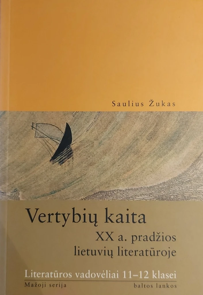 Vertybių kaita XX a. pradžios lietuvių literatūroje