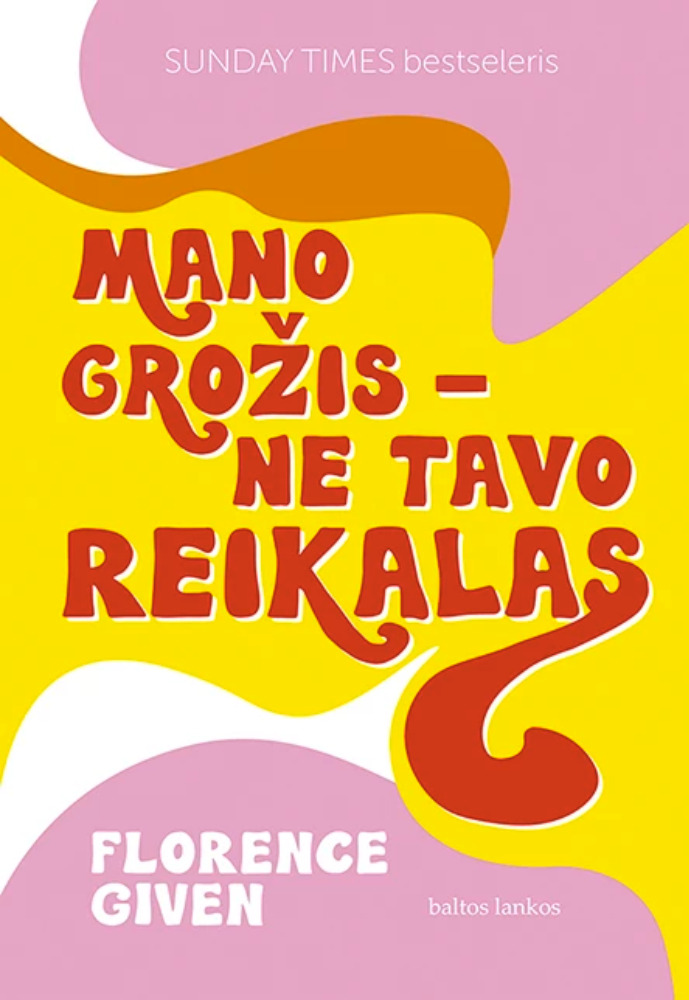 Mano grožis- ne tavo reikalas