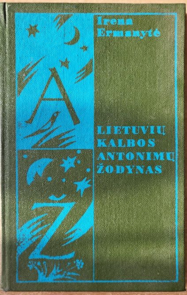 Lietuvių kalbos antonimų žodynas