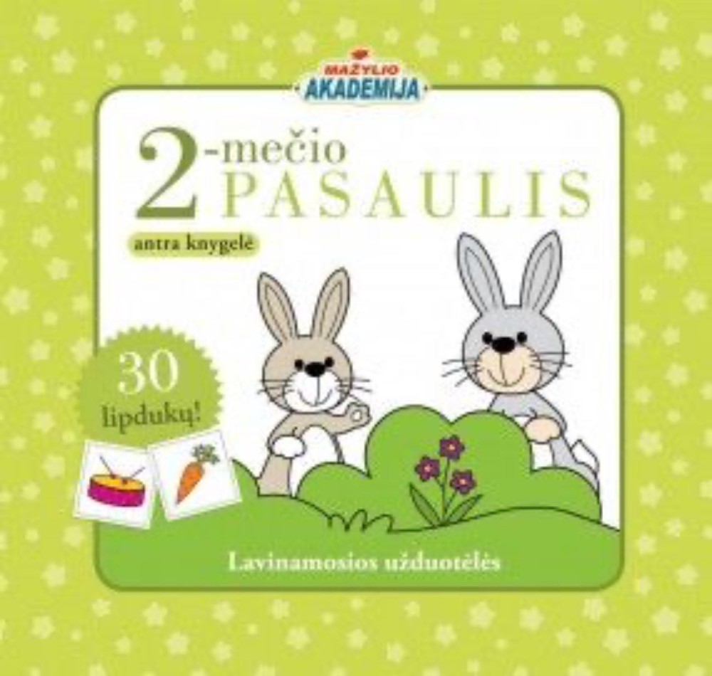 2-mečio pasaulis. Antra knygelė. Mažylio akademija