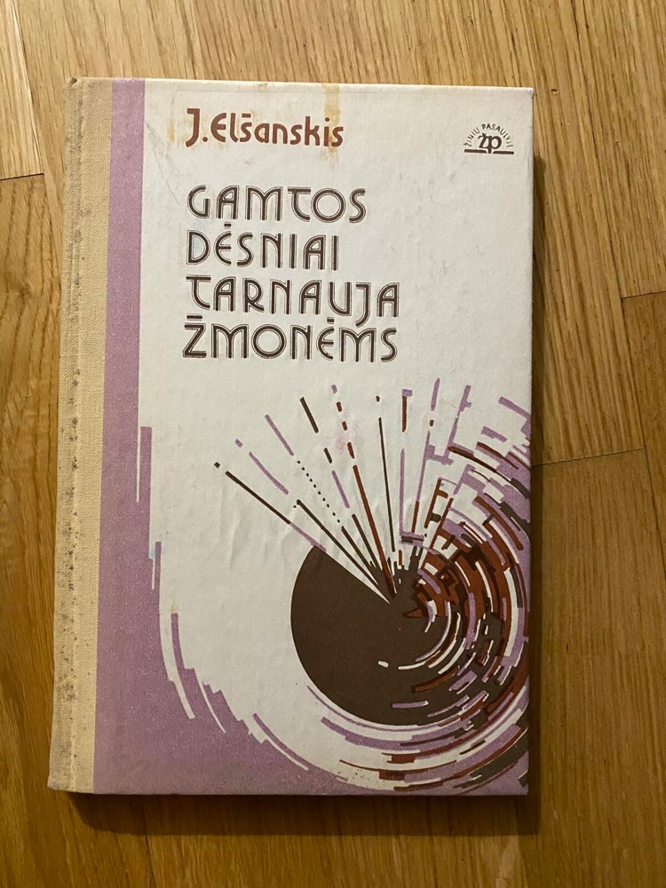 Gamtos dėsniai tarnauja žmonėms