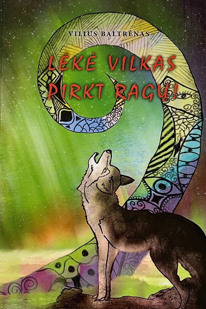 Lėkė vilkas pirkt ragų
