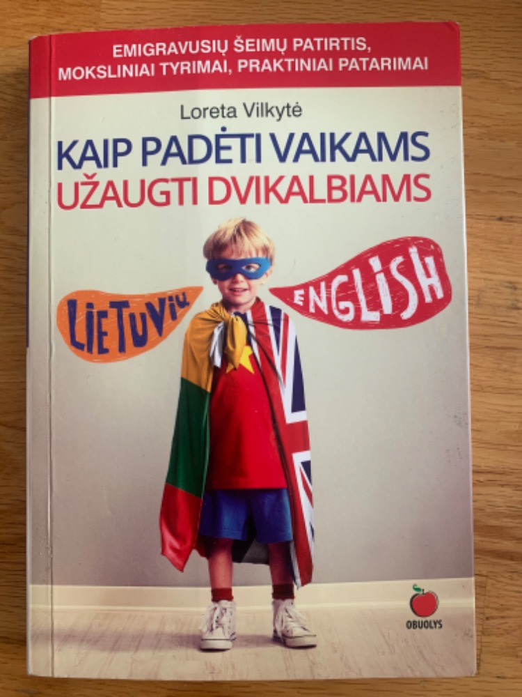 Kaip padėti vaikams užaugti dvikalbiams 