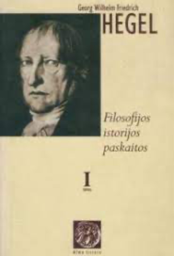 Filosofijos istorijos paskaitos. I tomas
