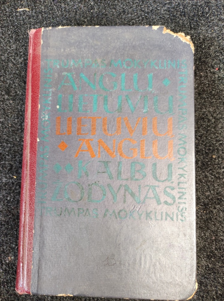 Trumpas mokyklinis anglų - lietuvių, lietuvių - anglų kalbų žodynas 