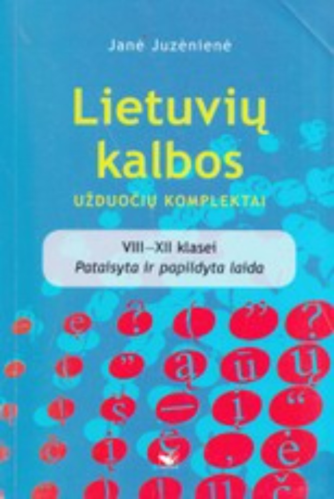 Lietuvių kalbos užduočių komplektai VIII-XII klasei
