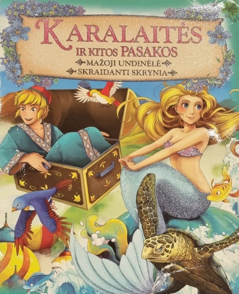 Karalaitės ir kitos pasakos. Mažoji undinėlė. Skraidanti skrynia
