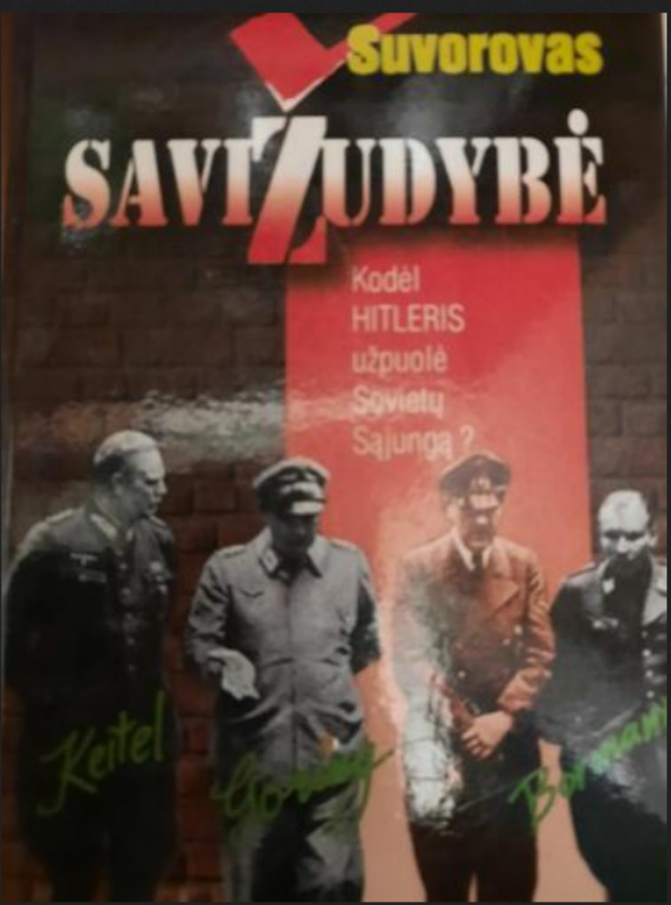 Savižudybė. Kodėl Hitleris užpuolė Sovietų Sąjungą?