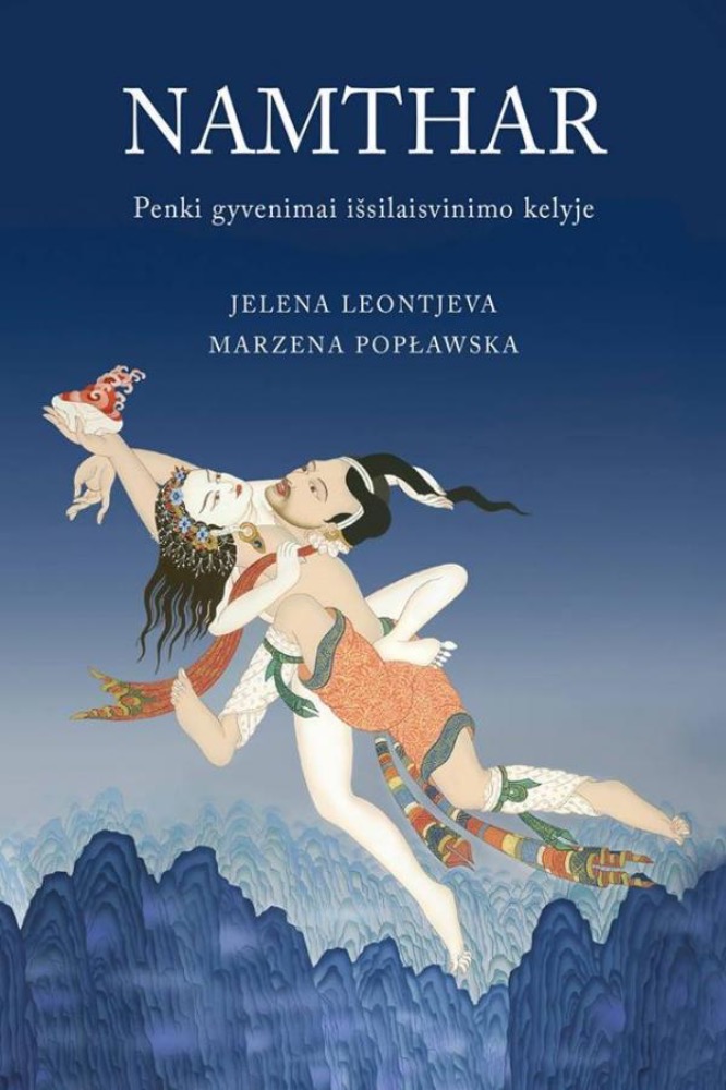 Nam Thar. Penki gyvenimai išsilaisvinimo kelyje