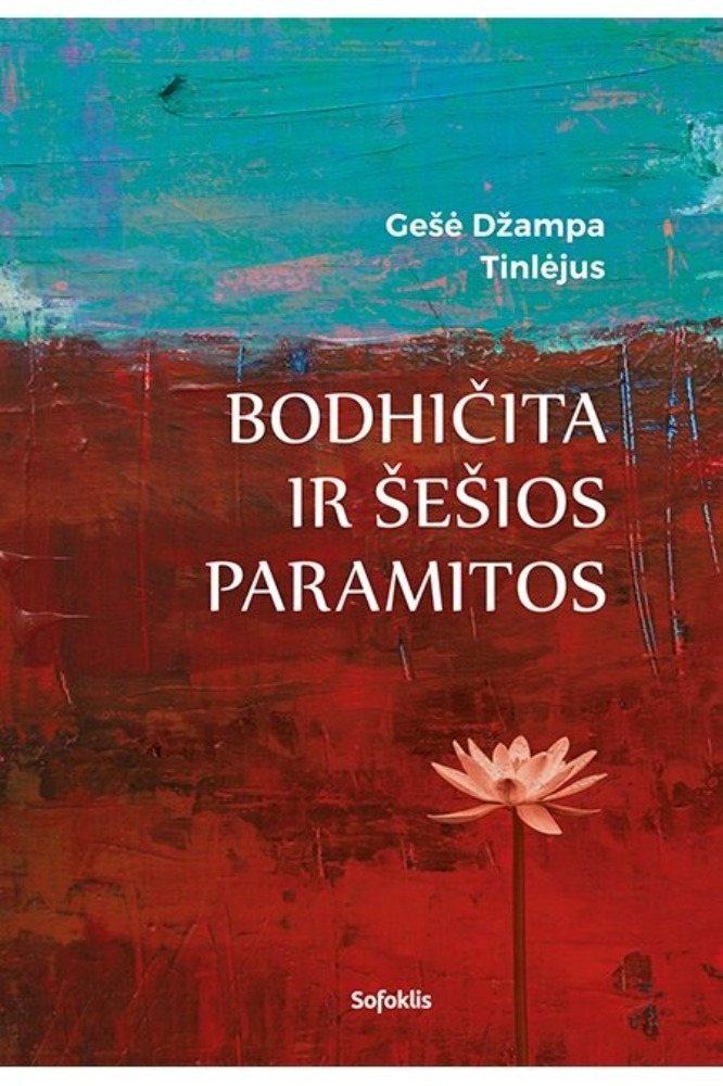BODHIČITA IR ŠEŠIOS PARAMITOS