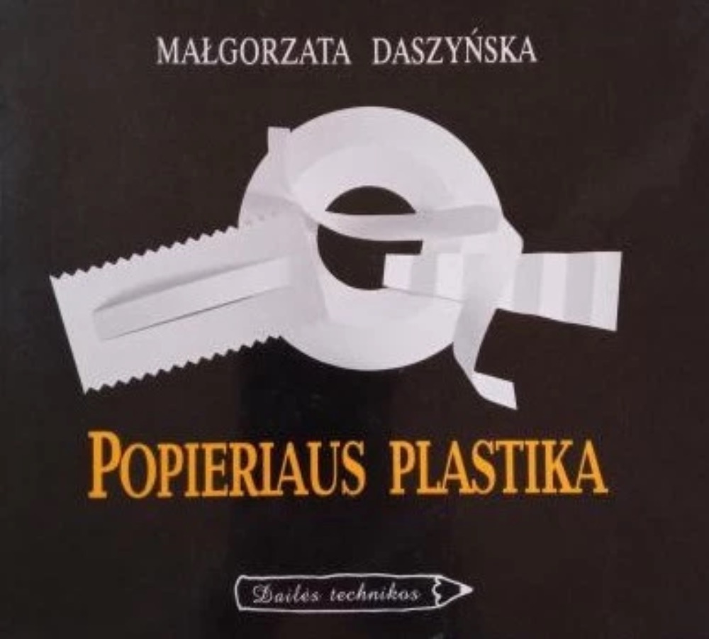Popieriaus plastika. Dailės technikos