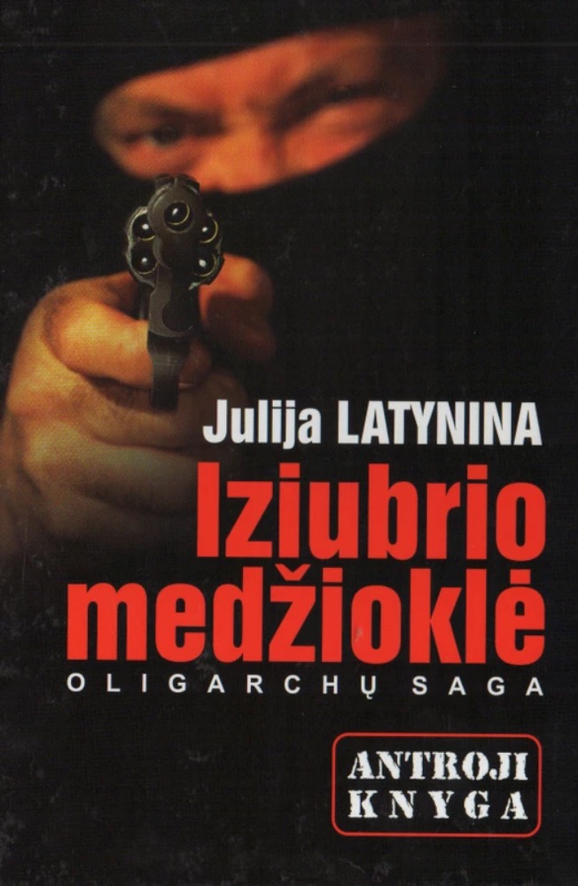 Iziubrio medžioklė. Oligarchų saga. 2 knyga