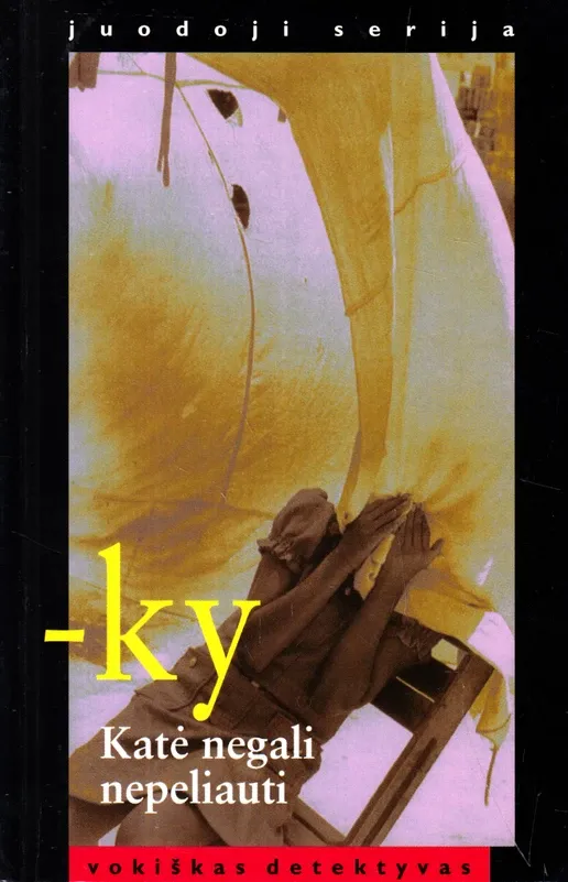 Katė negali nepeliauti