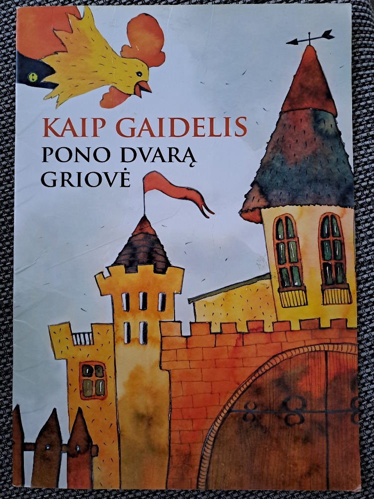 Kaip gaidelis pono dvarą griovė