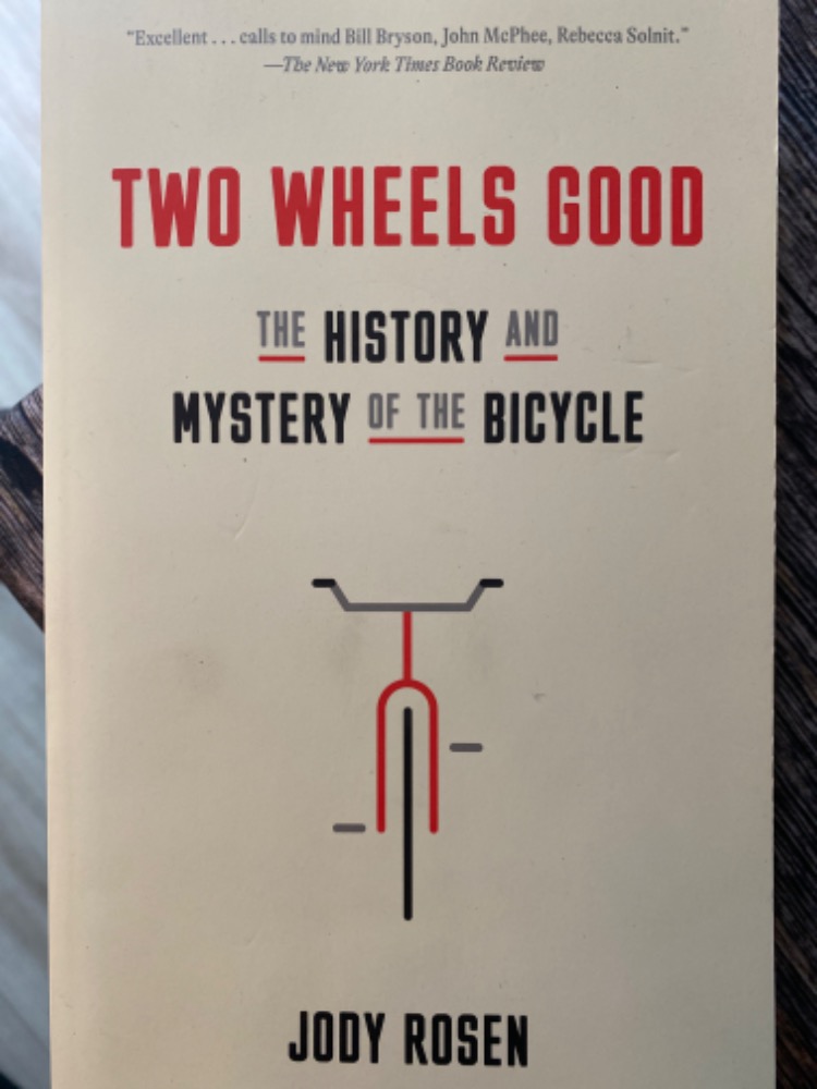 Two Wheels Good: The History and Mystery of the Bicycle