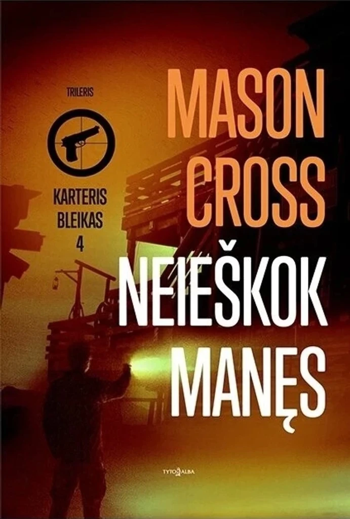 Neieškok manęs