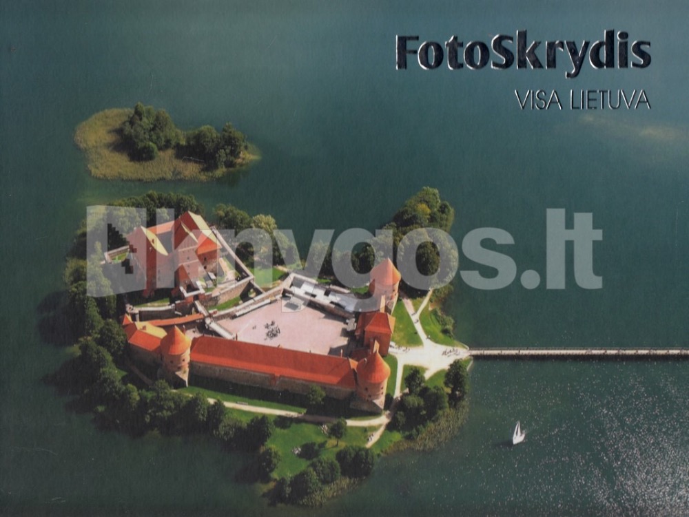 Fotoskrydis. Visa Lietuva
