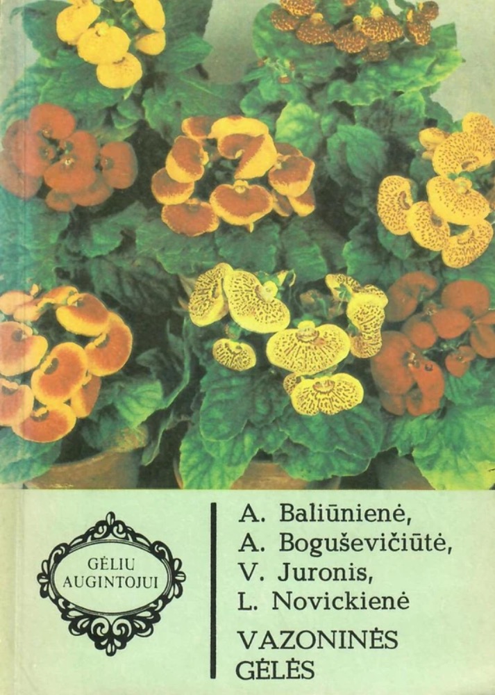 Gėlių augintojui. Vazoninės gėlės