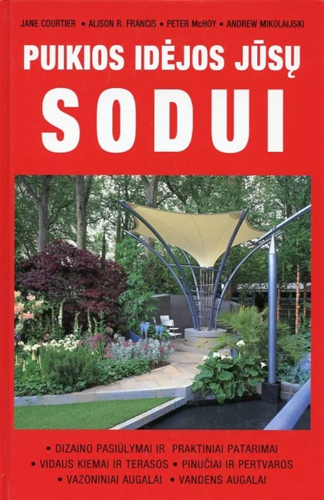 Puikios idėjos jūsų sodui
